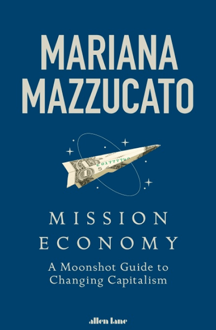 mission economy mazzucato