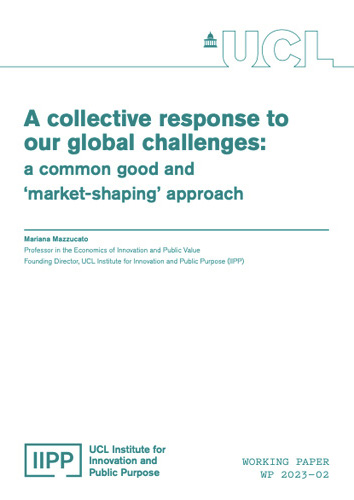 A collective response to our global challenges: a common good and ‘market-shaping’ approach