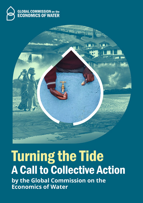 Turning the Tide: A call to collective action by the Global Commission on the Economics of Water