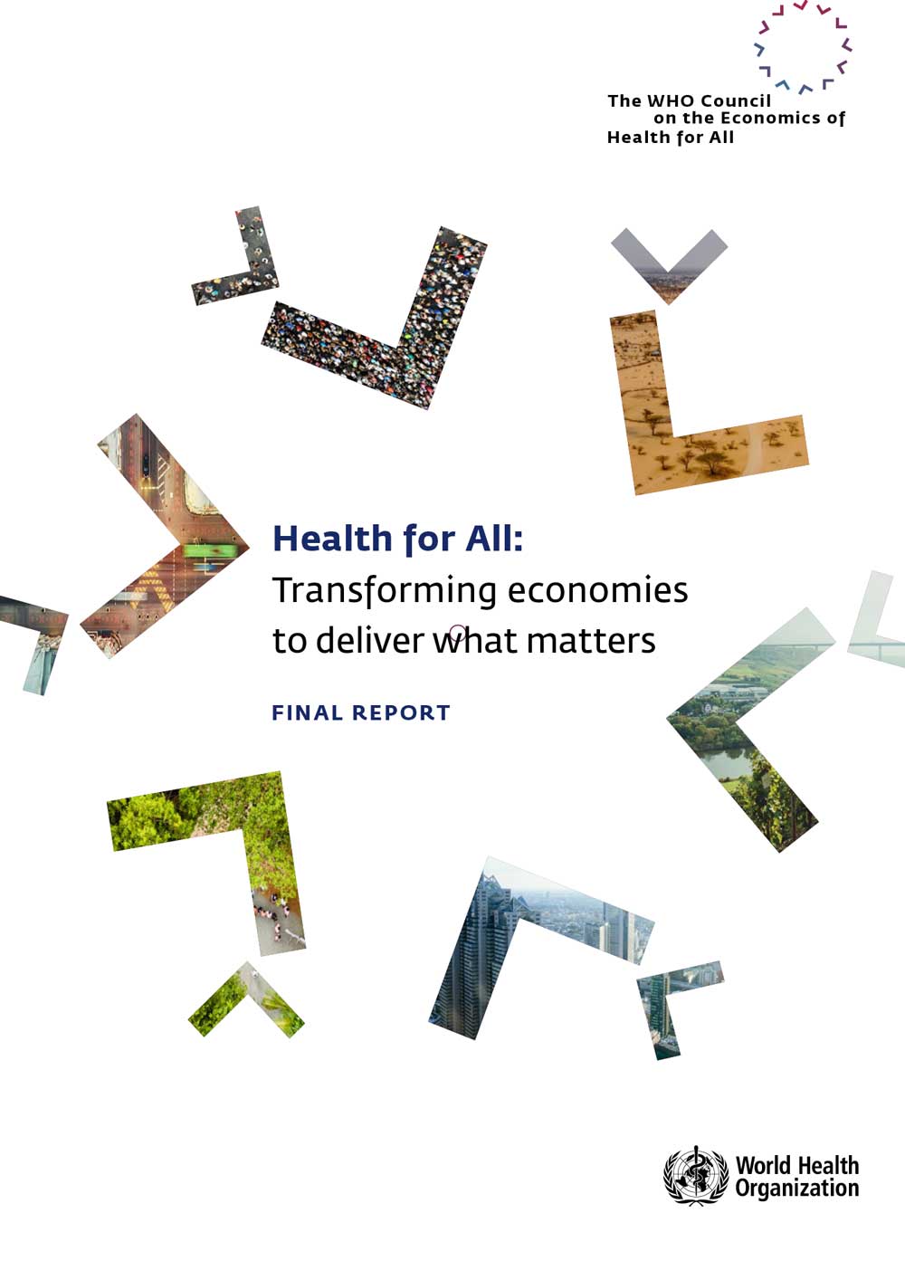 Health for All: Transforming economies to deliver what matters