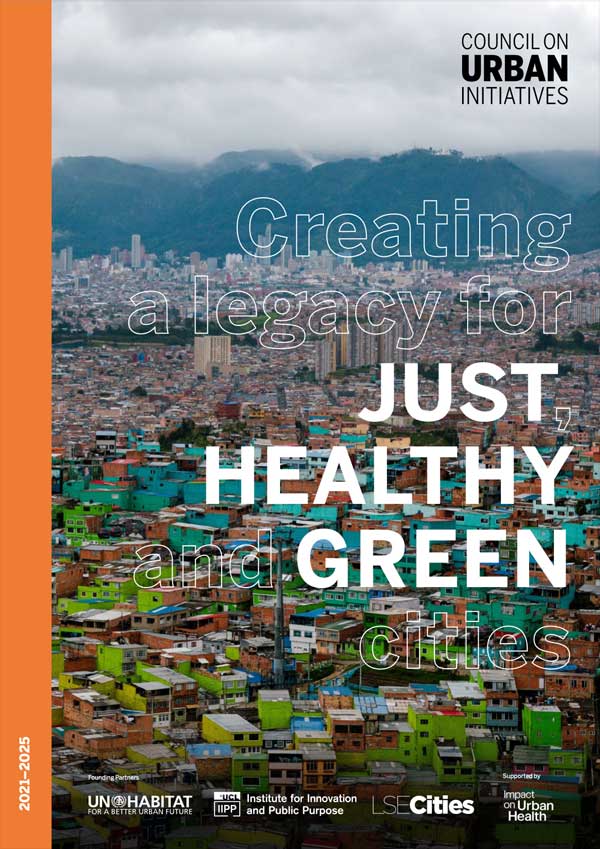 Creating a legacy for just, healthy, and green cities. Council on Urban Initiatives
