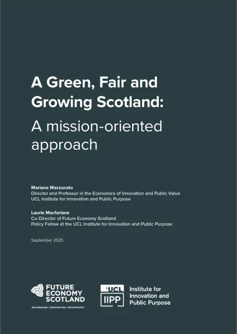 A green, fair and growing scotland: A mission-oriented approach